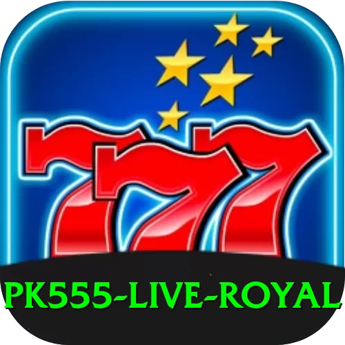 pk555 Live Royal - 2